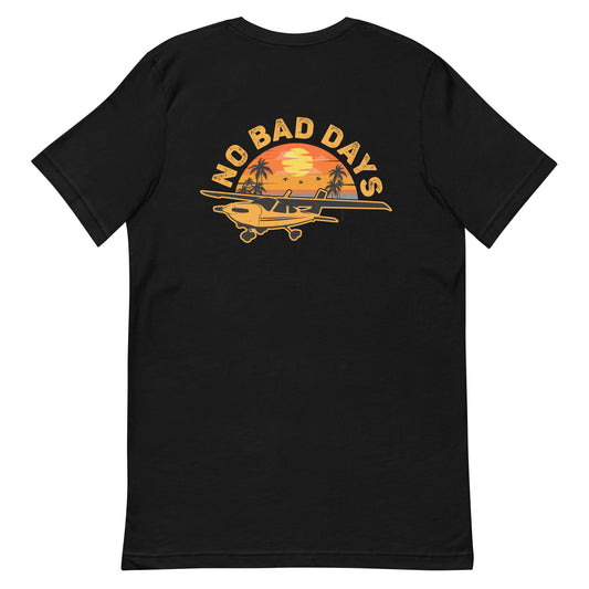 No Bad Days Tee